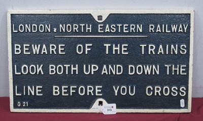 Lot 315 - L.N.E.R "Beware of The Trains" Cast Iron Sign;...