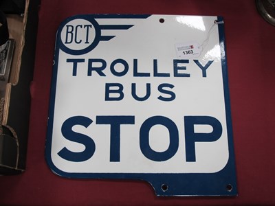 Lot 1363 - BCT Trolley Bus Stop Enamelled Sign,...