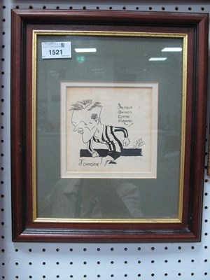 Lot 894 - Harry Johnson, Ink Satirical Sketch of...